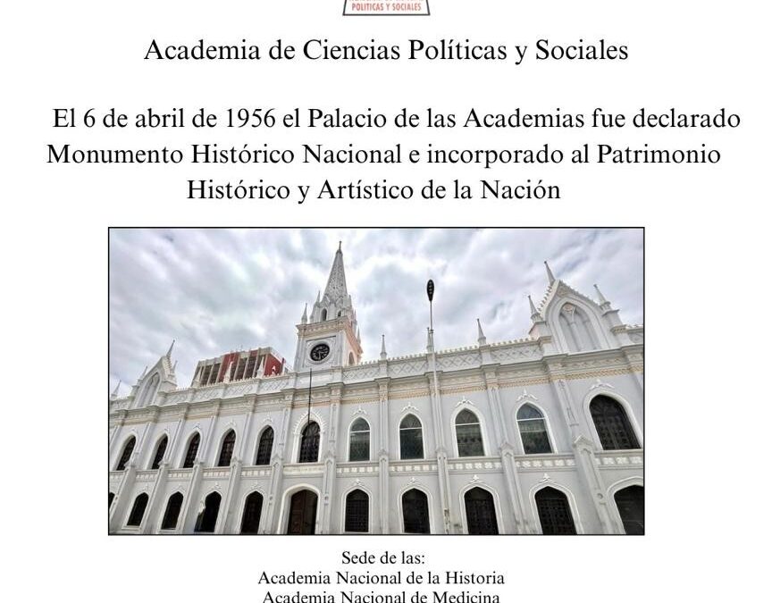 El 6 de abril de 1956 el Palacio de las Academias fue declarado Monumento Histórico Nacional e incorporado al Patrimonio Histórico de la Nación