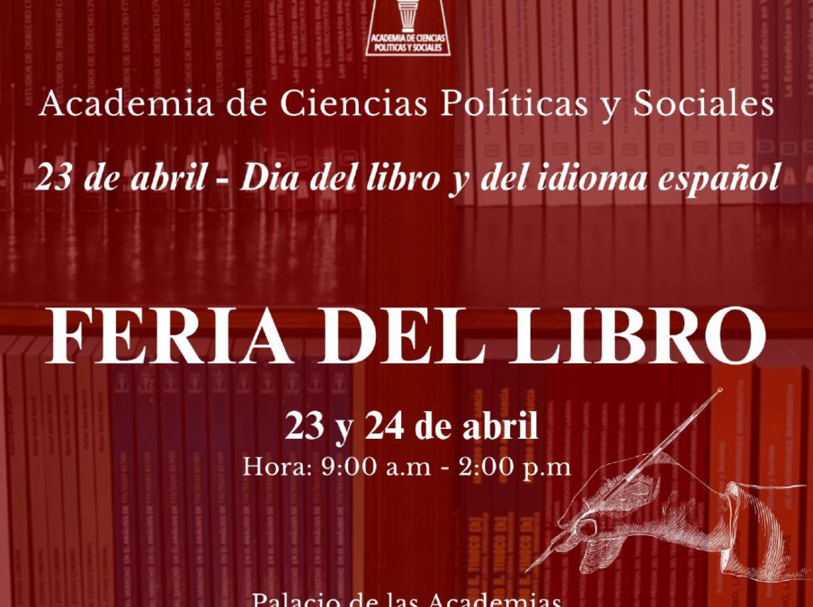 La Academia de Ciencias Políticas y Sociales celebra el Día del libro y del idioma español con una feria este 23 y 24 de abril de 2026