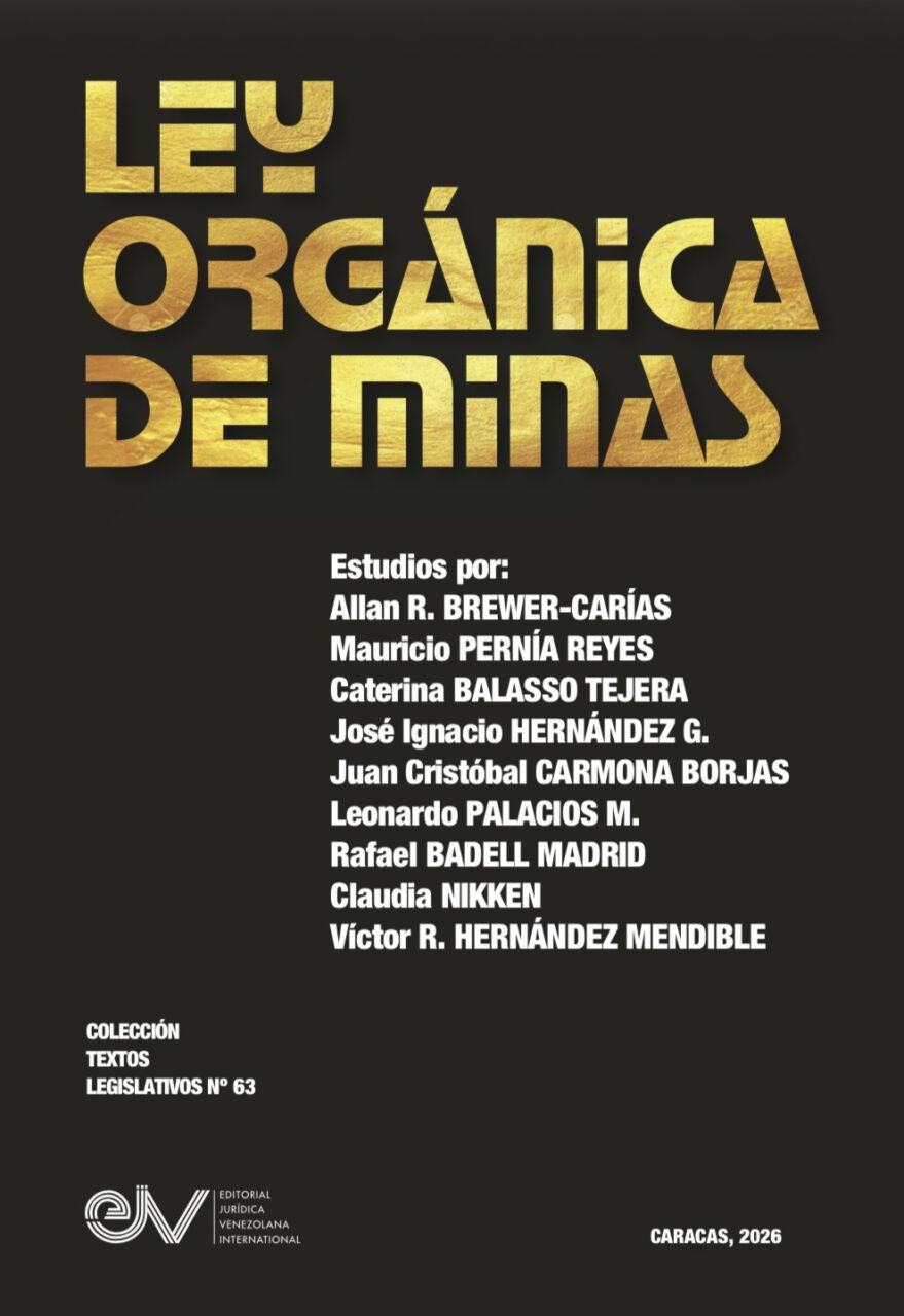Ley Orgánica de Minas. Estudios por: Allan R. Brewer-Carías y otros autores