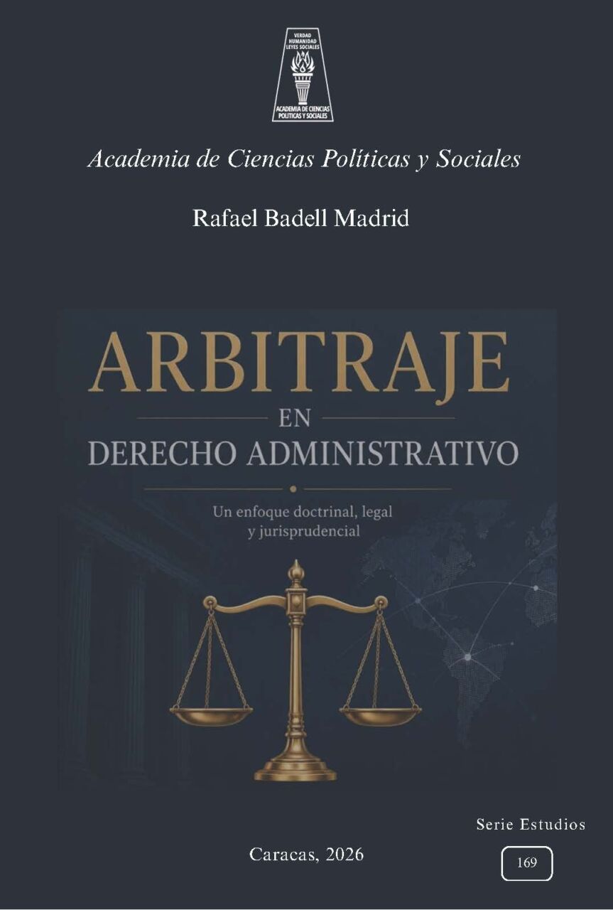 Disponible a texto completo el libro: Arbitraje en Derecho Administrativo. Autor: Rafael Badell Madrid