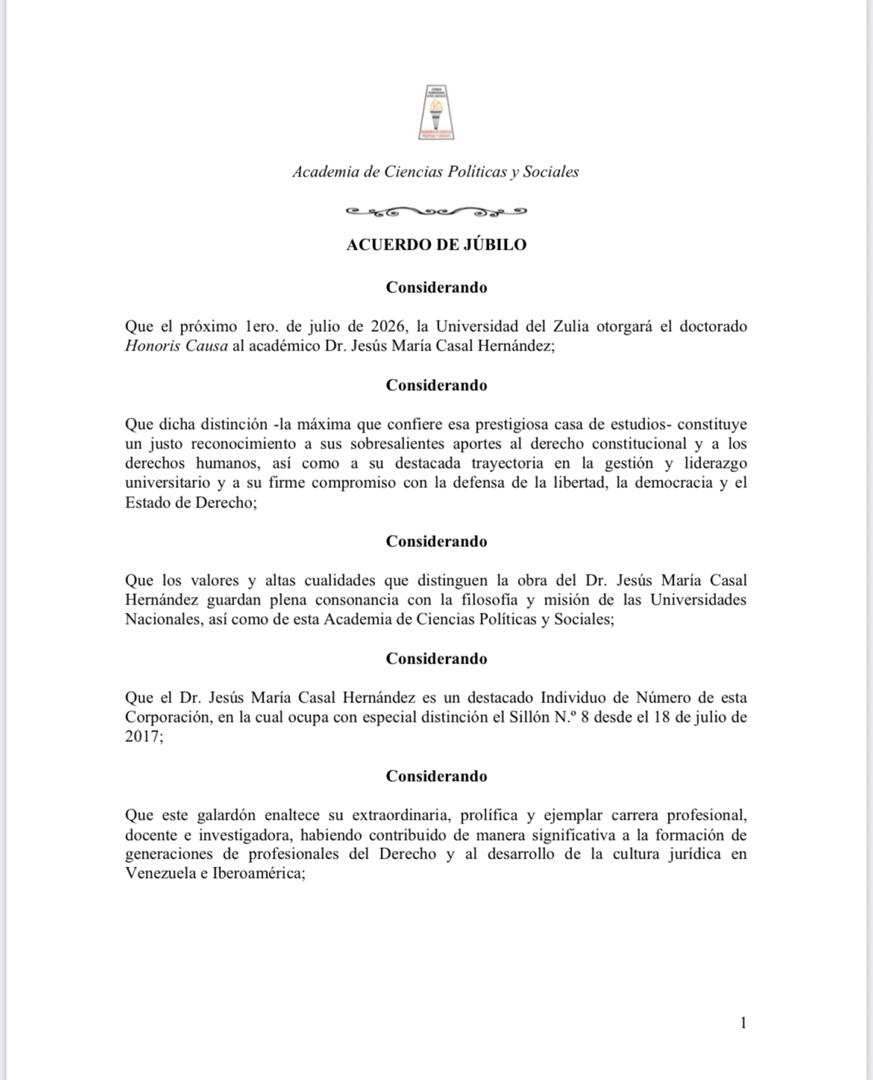 Acuerdo de júbilo de esta Academia de Ciencias Políticas y Sociales por el otorgamiento del doctorado Honoris Causa al académico Dr. Jesús María Casal Hernández por parte de la Universidad del Zulia