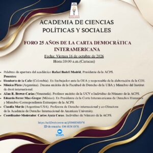 Foro 25 años de la Carta Democrática Interamericana. Viernes 16 de octubre de 2026. Hora: 10:00 a.m. (Caracas)