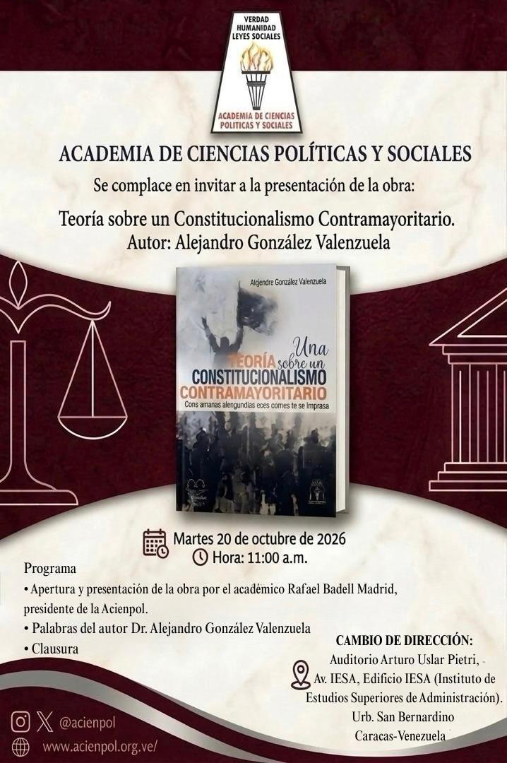 Presentación de la obra: Teoría sobre un Constitucionalismo Contramayoritario. Autor: Alejandro González Valenzuela. Martes 20 de octubre de 2026. Hora: 11:00 a.m.